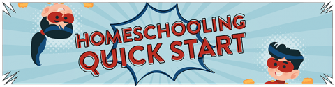 Homeschooling Quick Start